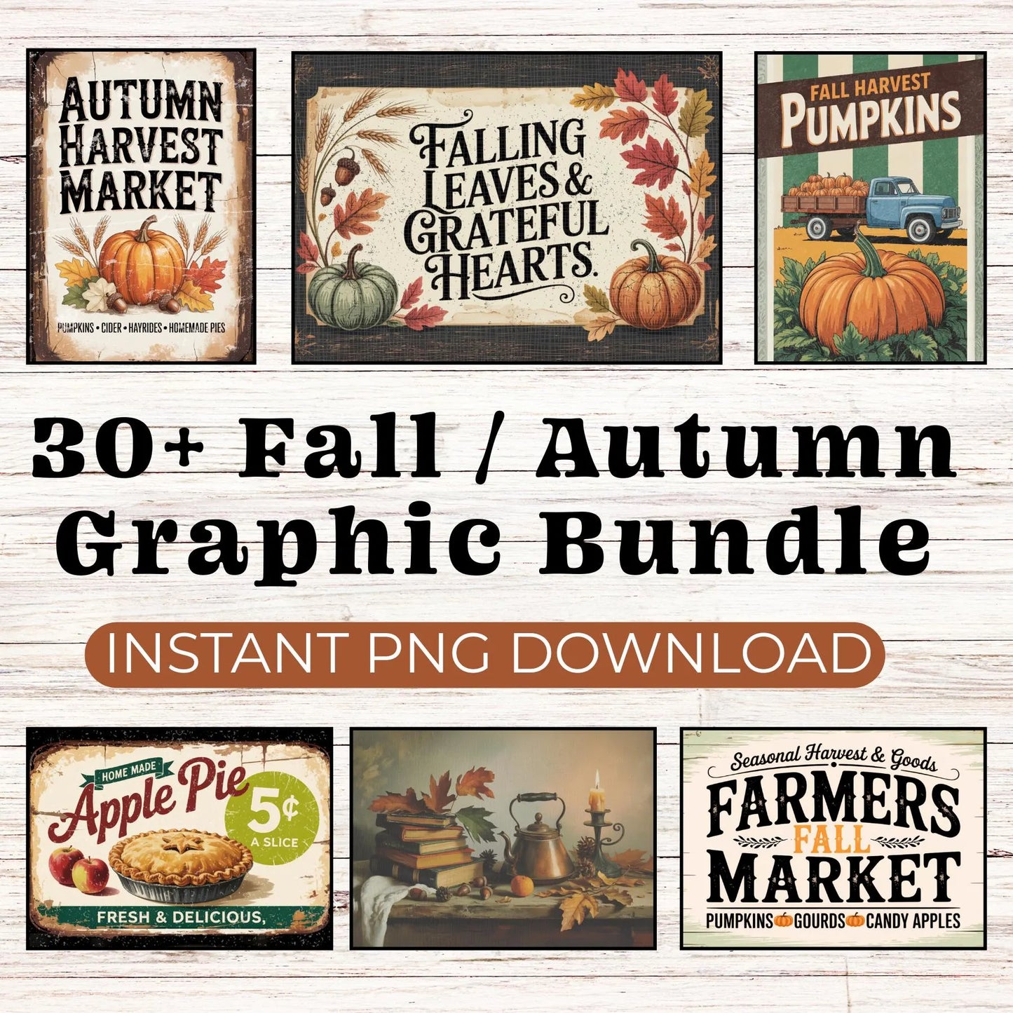 30+ Fall Autumn PNG Graphic Bundle | Vintage Farmhouse Harvest Signs | Pumpkins, Farmers Market, Apple Pie, Thanksgiving Instant Download