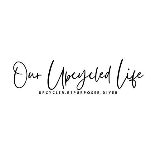 Our Upcycled Life