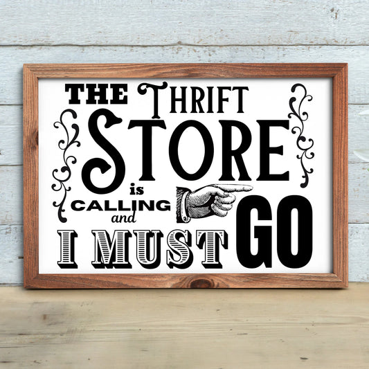 Thrift Store is Calling Must go Instant Digital Download PNG JPEG SVG